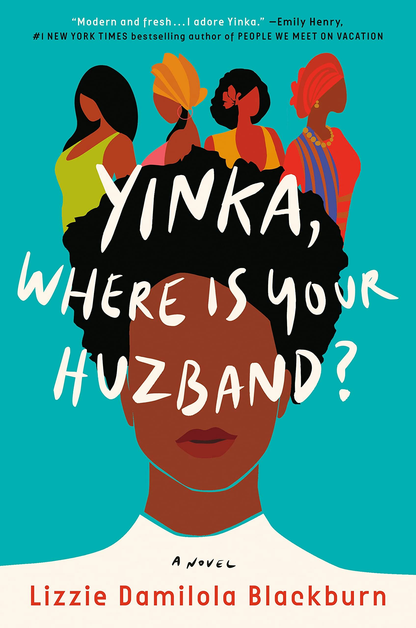 &lsquo;Yinka, Where Is Your Husband?&rsquo; by Lizzie Damilola Blackburn