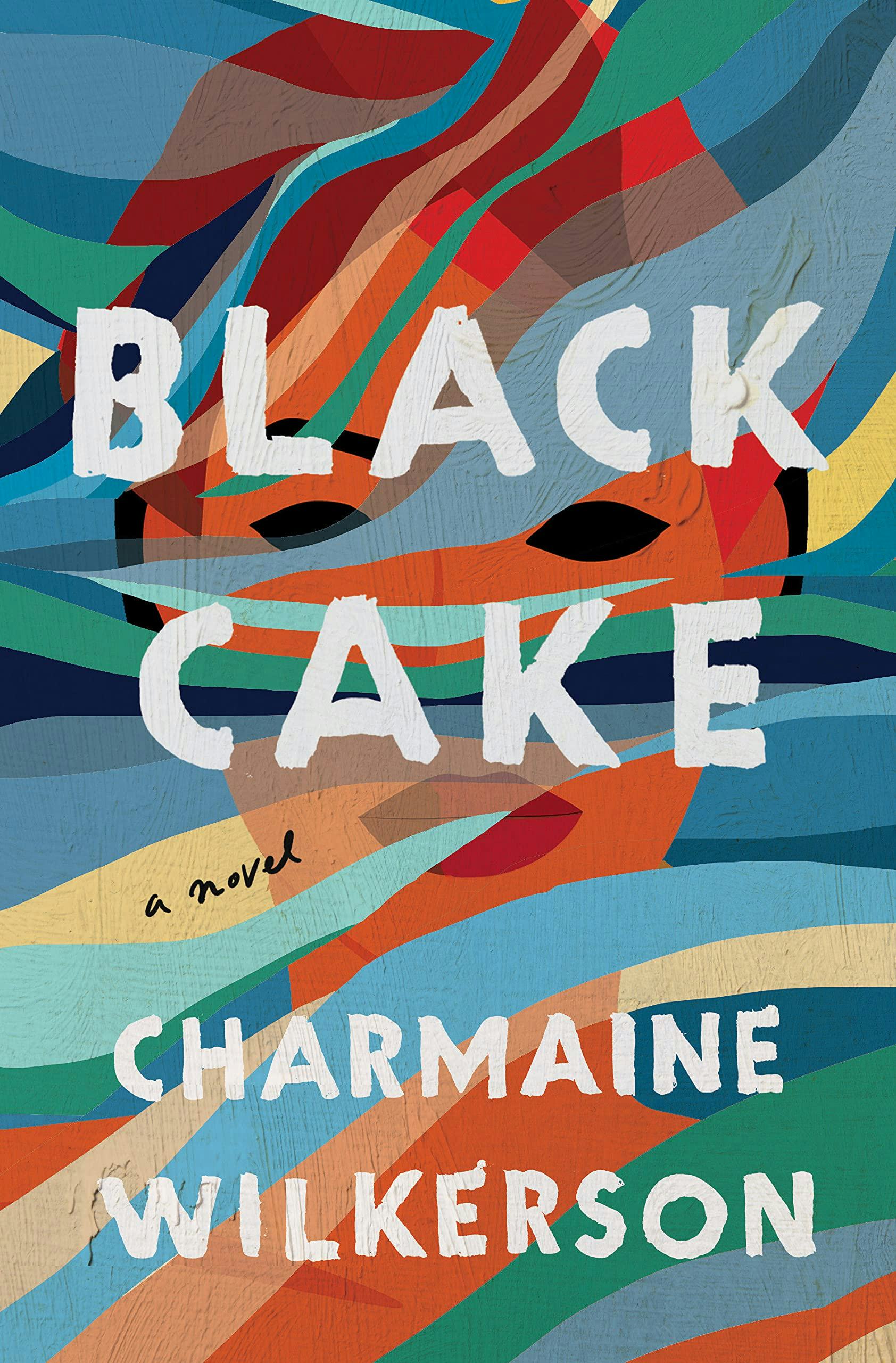 &lsquo;Black Cake&rsquo; by Charmaine Wilkerson