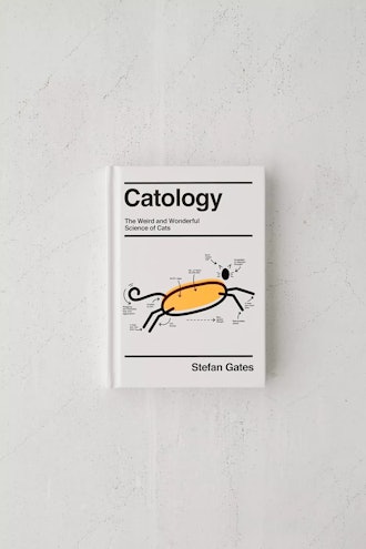Catology: The Weird And Wonderful Science Of Cats By Stefan Gates