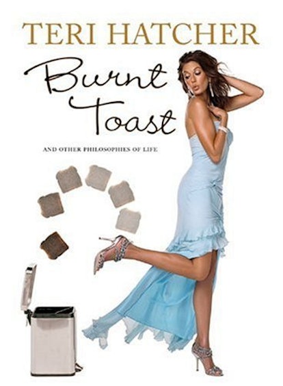 Burnt Toast by Teri Hatcher book cover