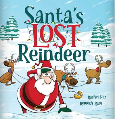 ‘Santa’s Lost Reindeer’ by Rachel Hills, illustrated by Remesh Ram
