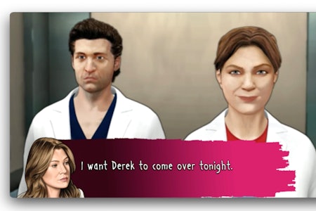 A screenshot of the 'Grey's Anatomy' game that reads "I want Derek to come over."