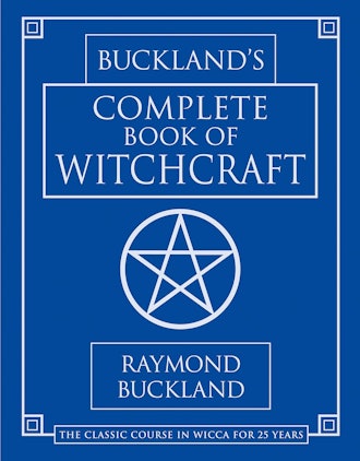 'Buckland’s Complete Book of Witchcraft' by Raymond Buckland