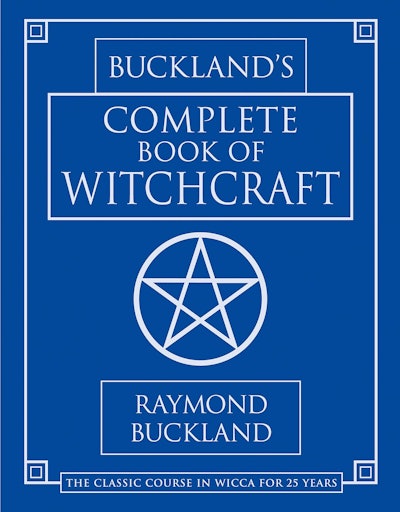 'Buckland’s Complete Book of Witchcraft' by Raymond Buckland