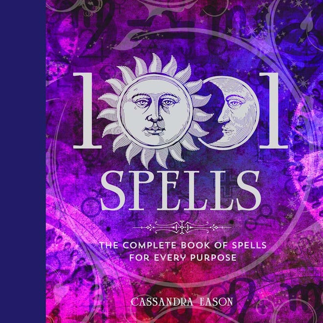 '1001 Spells: The Complete Book of Spells for Every Purpose' by Cassandra Eason