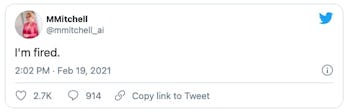 Screenshot of a tweet from former Google AI Ethics co-lead Margaret Mitchell that reads "I'm fired."
