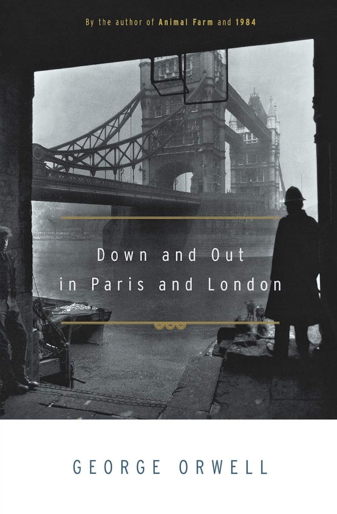 ‘Down and Out in Paris and London’ by George Orwell