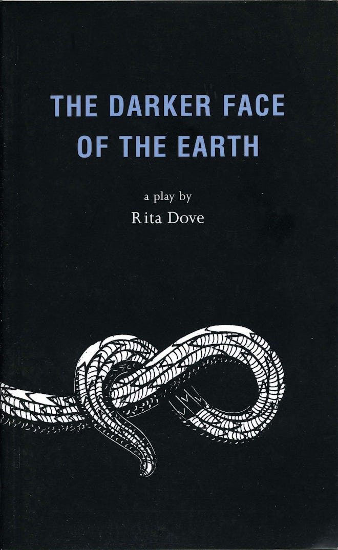 ‘The Darker Face of the Earth’ by Rita Dove