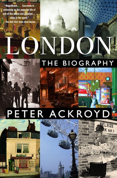 'London: The Biography' by Peter Ackroyd