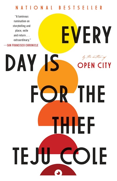 'Every Day Is for the Thief' by Teju Cole