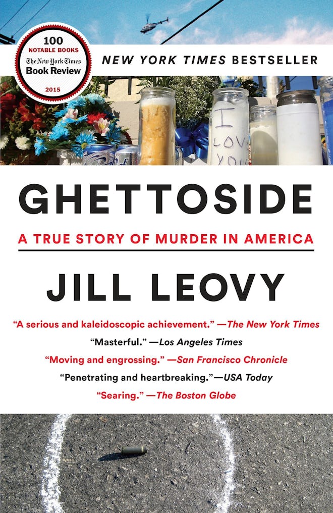 ‘Ghettoside: A True Story of Murder in America’ by Jill Leovy