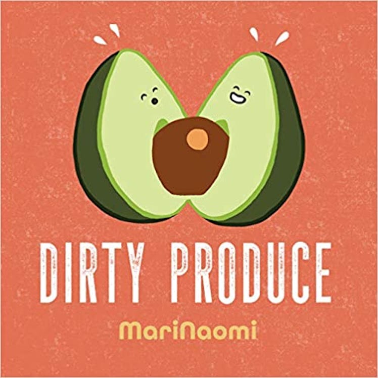 "Dirty Produce" by MariNoomi