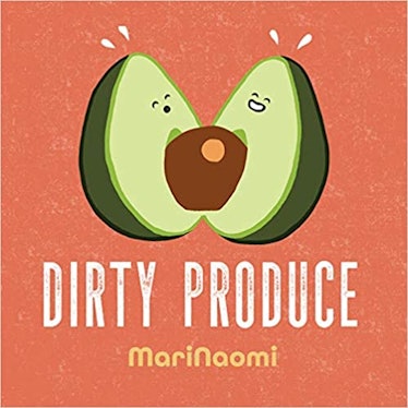 "Dirty Produce" by MariNoomi