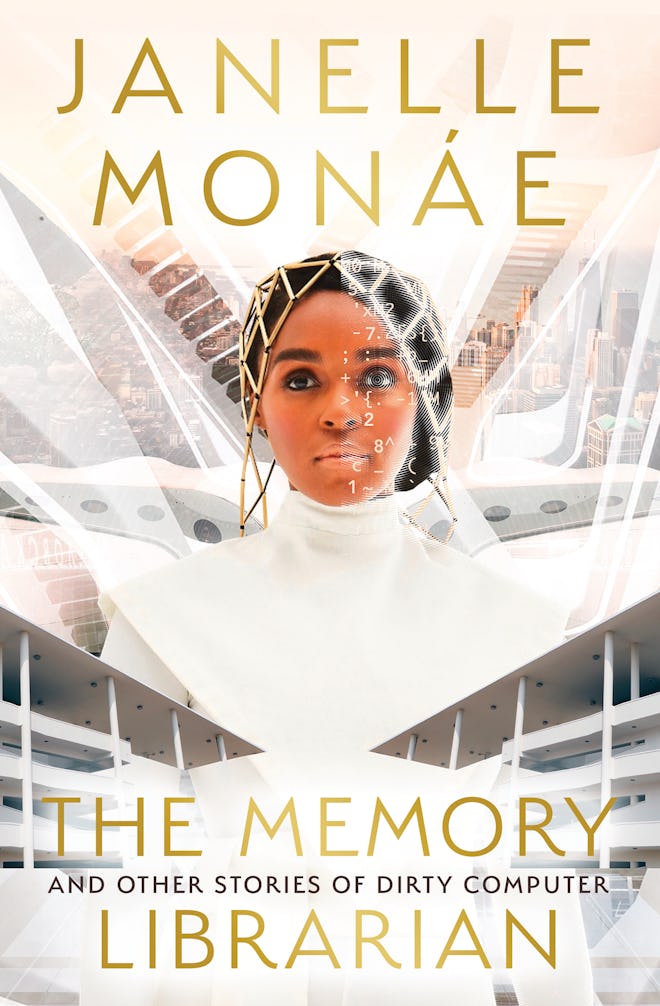 'The Memory Librarian: And Other Stories from Dirty Computer' by Janelle Monáe