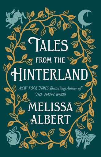 'Tales from the Hinterland' by Melissa Albert