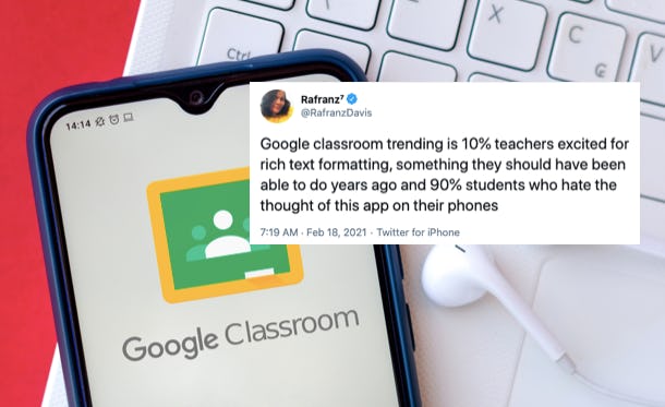 20 Tweets & Memes About Google Classroom That'll Make You LOL