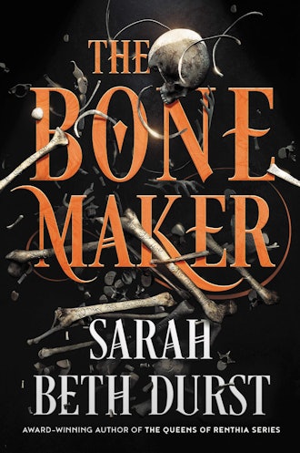 'The Bone Maker' by Sarah Beth Durst