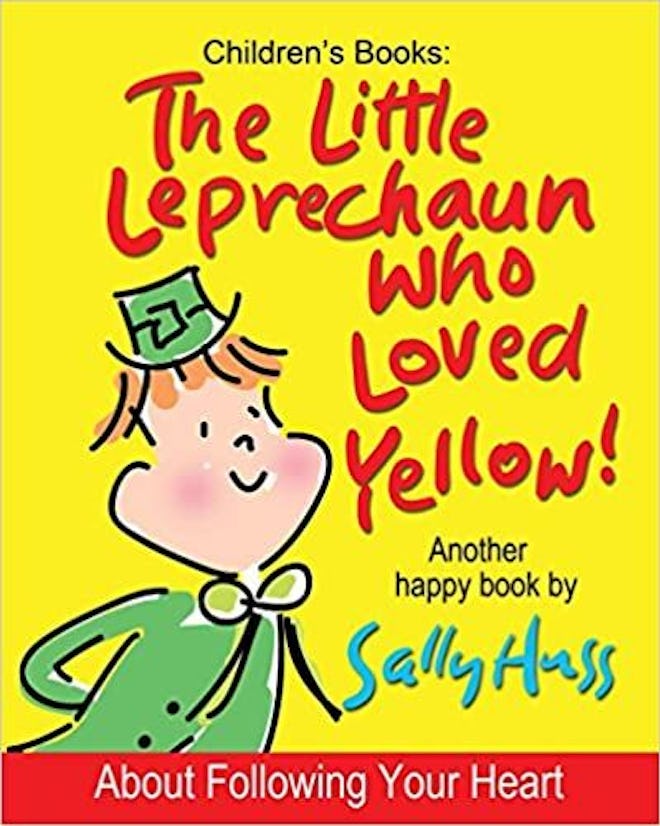 'The Little Leprechaun Who Loved Yellow!' by Sally Huss
