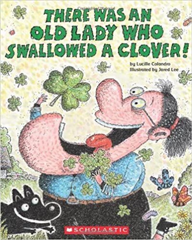 'There Was an Old Lady Who Swallowed a Clover' by Lucille Colandro & illustrated by Jared Lee