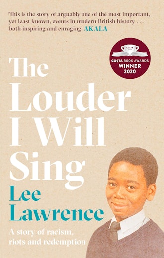 'The Louder I Will Sing: A Story Of Racism, Riots, & Redemption' by Lee Lawrence