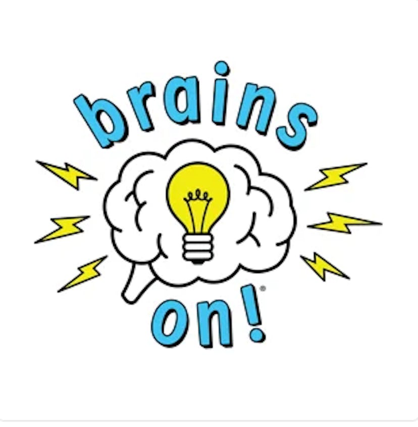 'Brains On!' is a science podcast for older kids.