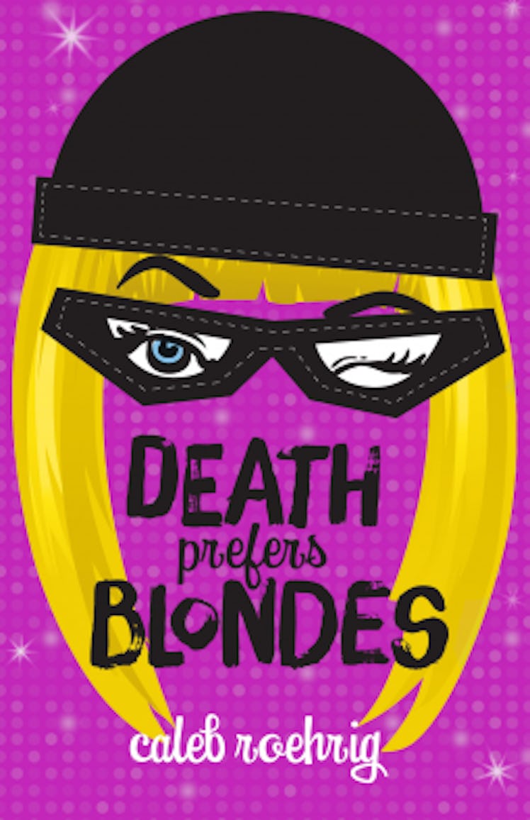 'Death Prefers Blondes' by Caleb Roehrig