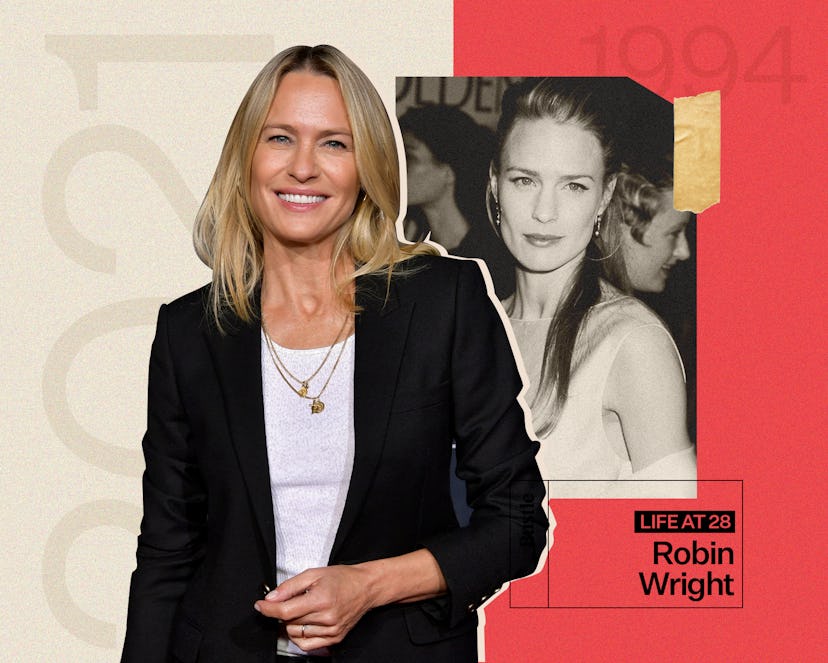 Robin Wright reflects on life at 28. Photo via Ron Galella, Emma McIntyre / Getty Images; Caroline W...
