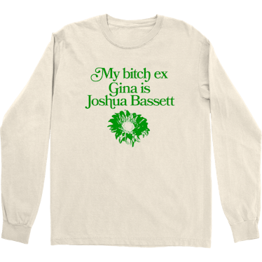 My B*tch Ex Gina Saturday Night Long Sleeve