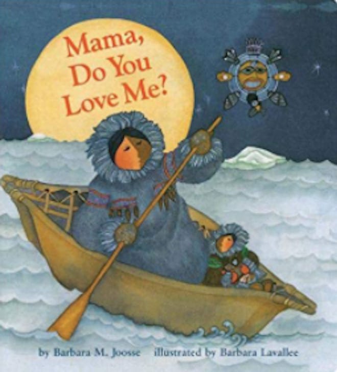 'Mama, do you love me?' is a great Mother's Day book about mom's love