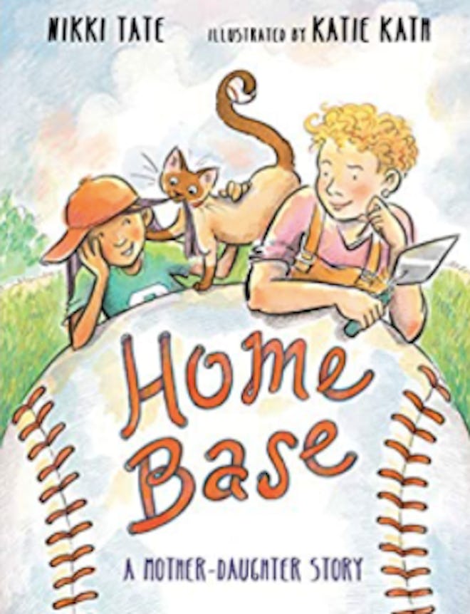 ‘Home Base: A Mother, Daughter Story’ by Nikki Tate, illustrations by Katie Kath is a great Mother's...