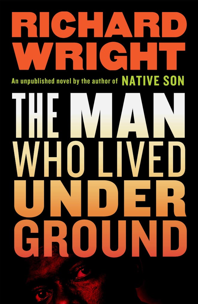 'The Man Who Lived Underground' by Richard Wright