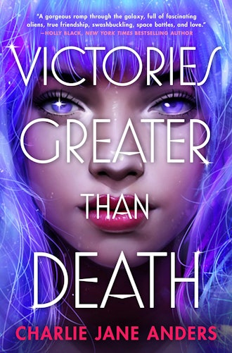 'Victories Greater than Death' by Charlie Jane Anders