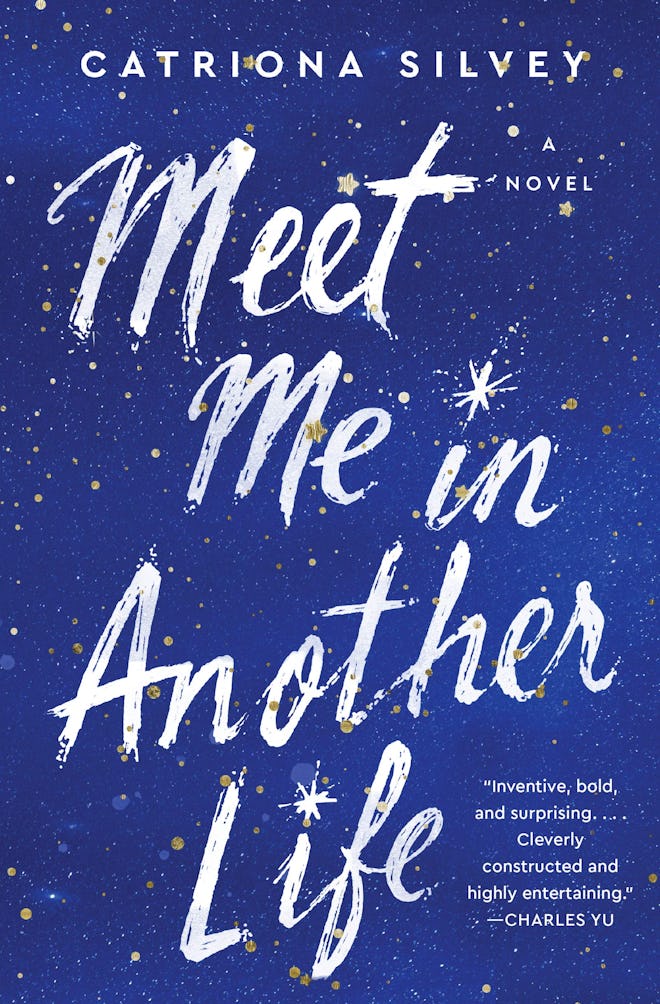 'Meet Me in Another Life' by Catriona Silvey