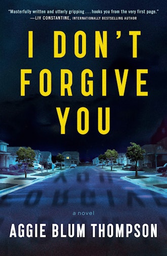 'I Don't Forgive You' by Aggie Blum Thompson