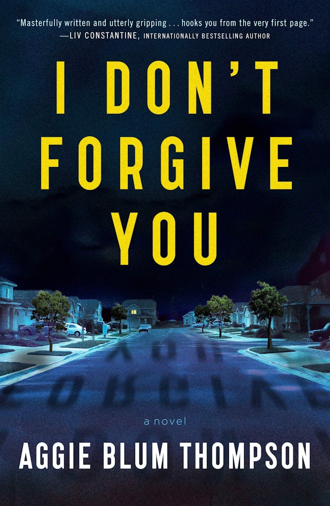 'I Don't Forgive You' by Aggie Blum Thompson