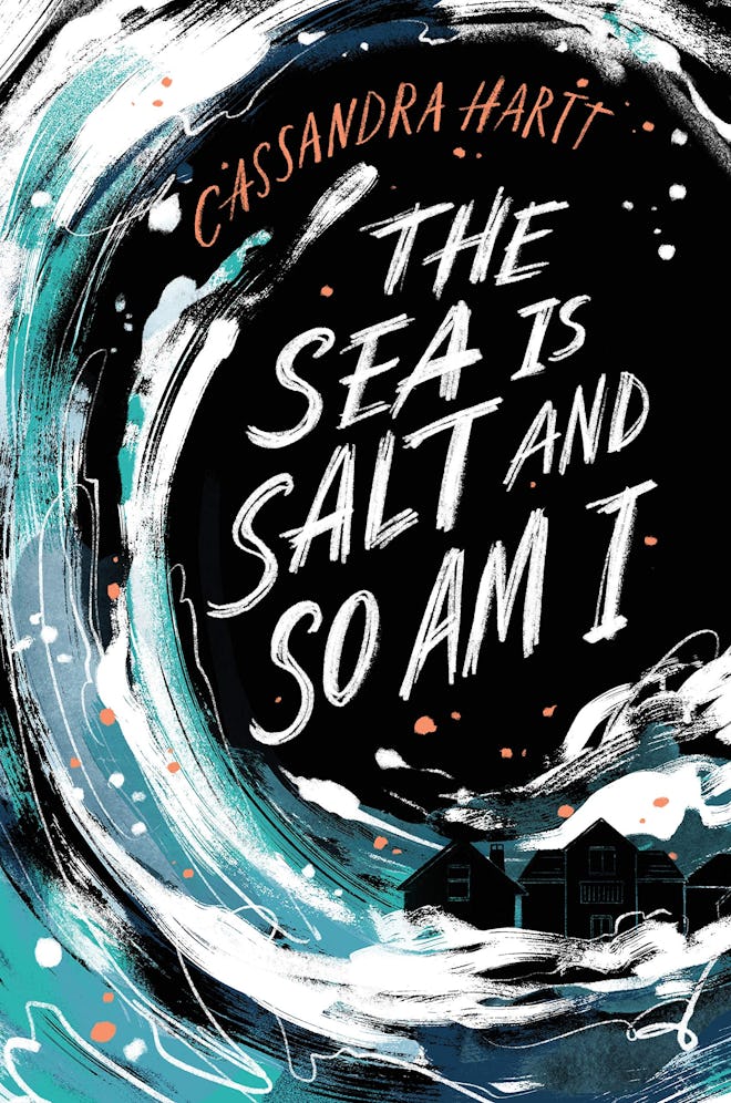 'The Sea Is Salt and So Am I' by Cassandra Hartt
