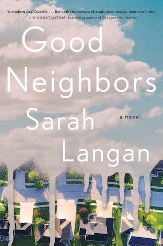 'Good Neighbors' by Sarah Langan