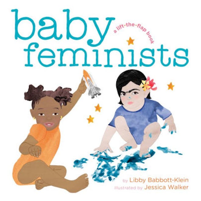 ‘Baby Feminists’ By Libby Babbott-Klein & Jessica Walker