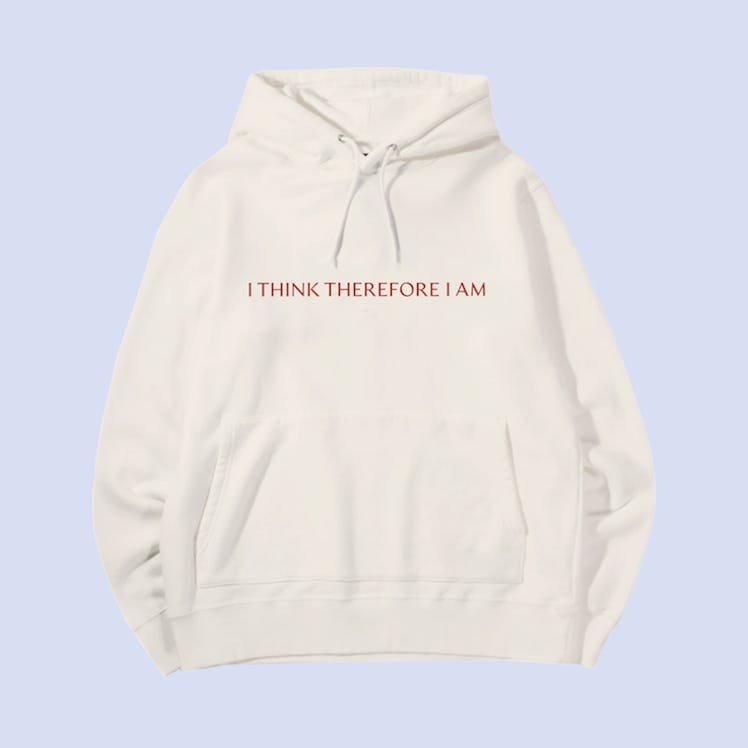 I Think Therefore I Am Hoodie