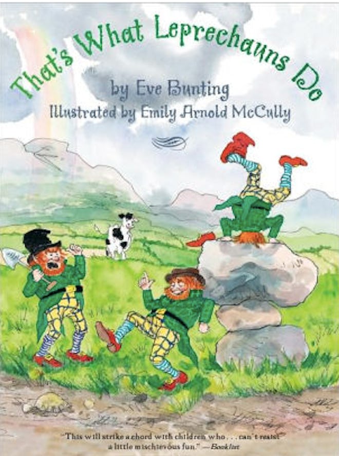 'That's What the Leprechauns Do' by Eve Bunting, illustrated by Emily Arnold McCully