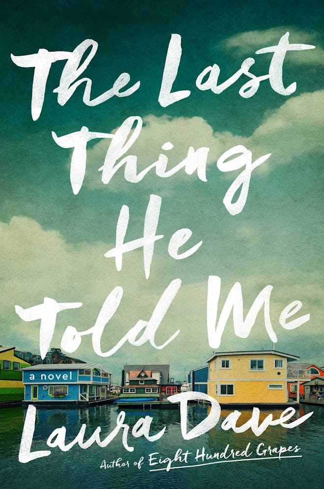 'The Last Thing He Told Me' by Laura Dave