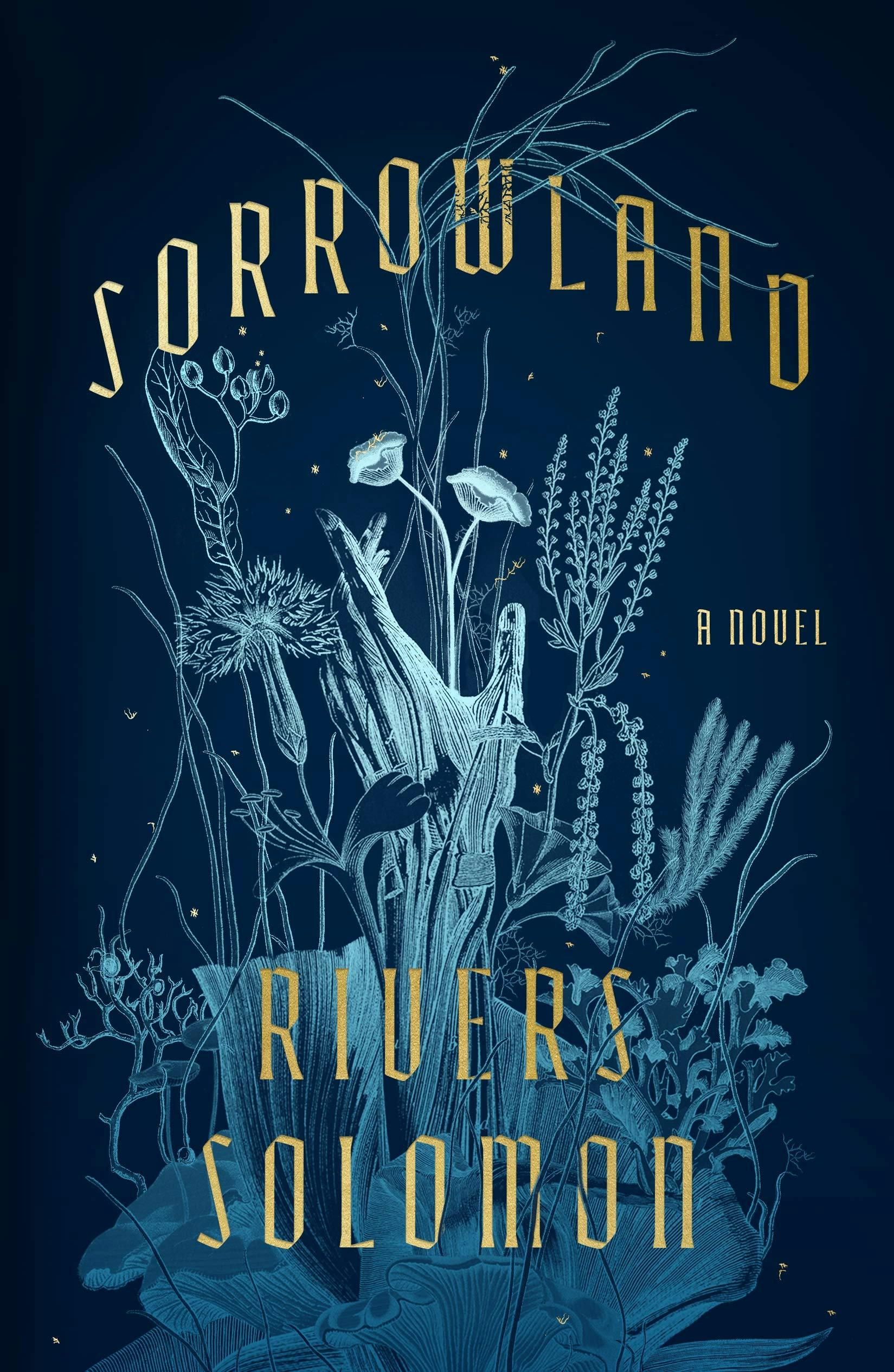 &lsquo;Sorrowland&rsquo; by Rivers Solomon