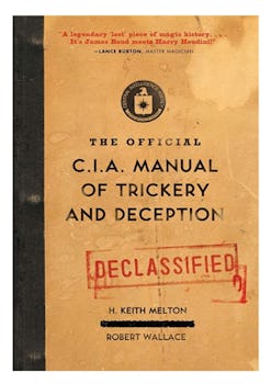 The Official CIA Manual of Trickery and Deception