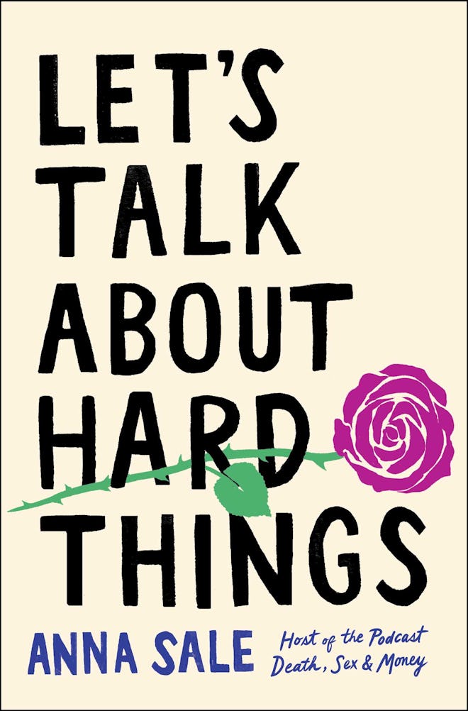 'Let's Talk About Hard Things' by Anna Sale