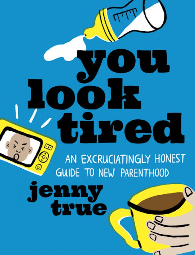 'You Look Tired' by Jenny True