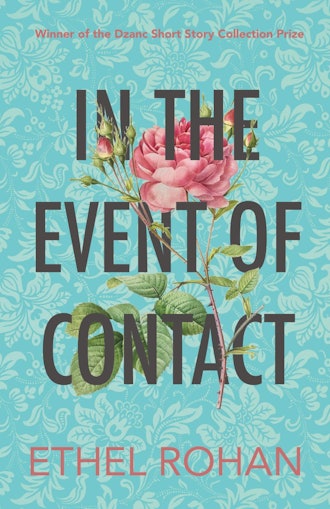 'In the Event of Contact' by Ethel Rohan