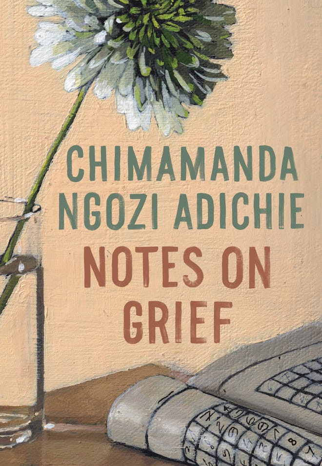 'Notes on Grief' by Chimamanda Ngozi Adichie