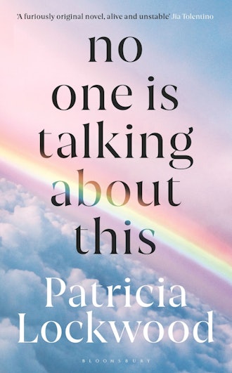 No One Is Talking About This by Patricia Lockwood