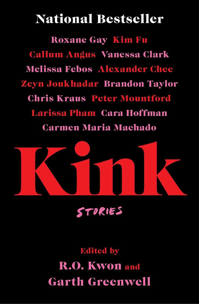 'Kink,' edited by R.O. Kwon and Garth Greenwell