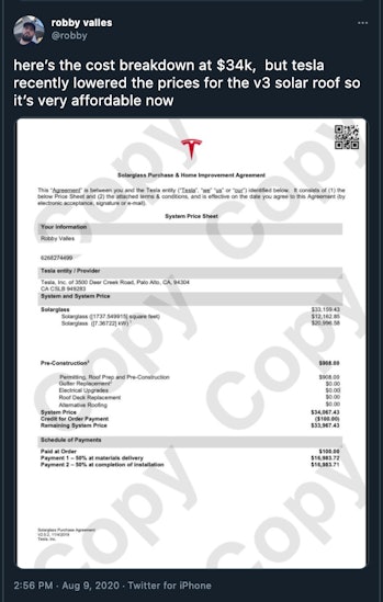 here’s the cost breakdown at $34k,  but tesla recently lowered the prices for the v3 solar roof so it’s very affordable now